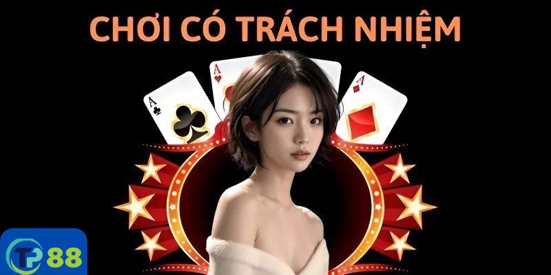 Sơ lược thông tin chung về chính sách cờ bạc có trách nhiệm